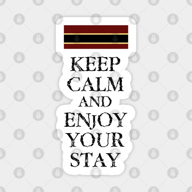 Keep Calm and Enjoy Your Stay Sticker by FandomTrading